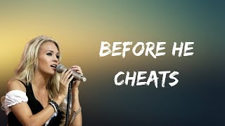 Carrie Underwood  Before He Cheats Lyrics [upl. by Anitniuq306]