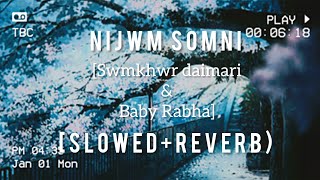 Nijwm Somni BodoslowedreverbMusic By Swmkhwr DaimariampBaby Rabha [upl. by Ycnuahc]