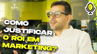 Desafios e lições de justificar o ROI no marketing [upl. by Bart]