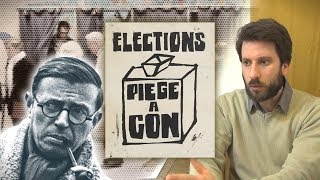 Élections piège à cons Sartre [upl. by Novi]