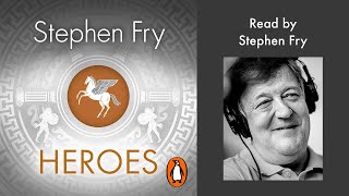 Heroes by Stephen Fry  Read by Stephen Fry  Penguin Audiobooks [upl. by Silvain]