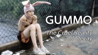 Gummo  The Cruel Reality Of Decay [upl. by Tiana]