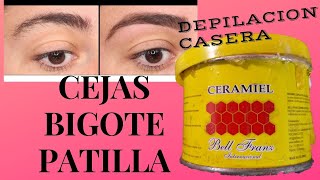 Depilación de CEJAS BIGOTE Y PATILLA Con CERAMIEL Bell Franz [upl. by Theresita]