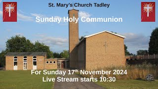 Holy Communion Sunday 17th November 2024 From St Marys Church Tadley [upl. by Novelia276]