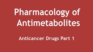 Pharmacology of Antimetabolites Anticancer Drugs Part 1 ENGLISH  Dr Shikha Parmar [upl. by Radu]