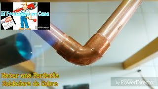 LA SOLDADURA DE COBRE PERFECTA MUY FÁCIL SOLDARSIFONESDESAGÜESMULTICAPAPVCATASCORADIADOR👇 [upl. by Ribal]