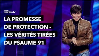 Joseph Prince  La promesse de protection  Les vérités du Psaume 91  New Creation TV Français [upl. by Ruosnam306]