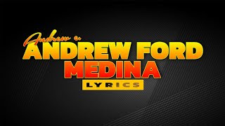 Andrew Ford Medina  Andrew E Lyrics [upl. by Pickering]