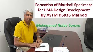 Step 17 Formation of Marshall Specimens by ASTM D6926 Method for HMA development [upl. by Stortz477]