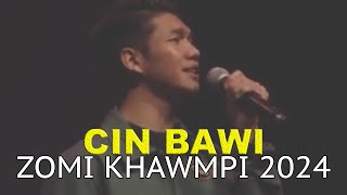 CIN BAWI at ZOMI KHAWMPI 2024 [upl. by Ateekal575]