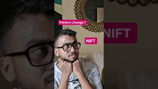 NIFT PATTERN CHANGES 2025 [upl. by Rumit]