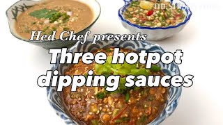 Hed Chef presents Three Hotpot dipping sauces for CNY [upl. by Eidnar]