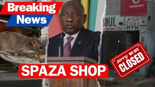 BREAKING Cyril Ramaphosa all SPAZA shops must close down [upl. by Feldstein]