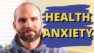 Understanding amp Overcoming Health Anxiety  A Psychologists Top Tips On Beating Health Anxiety [upl. by Ecnedac]