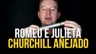 Charuto Romeu e Julieta Churchills Anejado en Tubo [upl. by Ailecra]