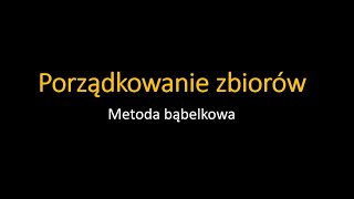 Sortowanie bąbelkowe Algorytmy porządkowania 1 [upl. by Ecinna320]