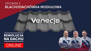 Venecja Blachodachówka Modułowa Budmat  Rewolucja na Dachu ONLINE Odcinek 3 [upl. by Brigitte]