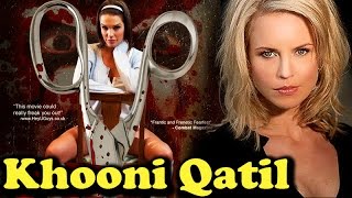 Khooni Qatil  Hindi Dubbed English Movie  Horror Thriller Based Story [upl. by Oirelav818]