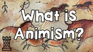 What is Animism [upl. by Loretta]