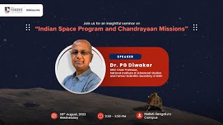 NMIMS Bengaluru  Indian Space Program and Chandrayaan Missions  Dr PG Diwakar  LIVE [upl. by Adnirual]