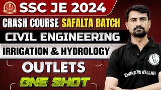 SSC JE 2024  Irrigation amp Hydrology  OUTLETS  One Shot  Civil Engineering [upl. by Trude]