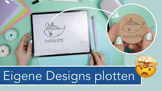 Eigene Designs amp Grafiken plotten  Plotterdateien selber erstellen inkl Stift amp Schrift [upl. by Anua631]