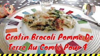 Gratin Brocoli Pomme De Terre Au Comté Pour 4 Personnes Rendezvous en cuisine [upl. by Calypso]