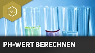 pHWert berechnen  einfach erklärt [upl. by Atirac409]