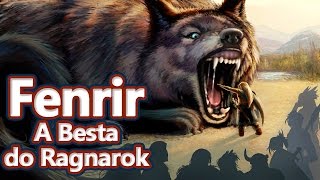 O Lobo Fenrir A Besta do Ragnarok  Mitologia Nórdica  Bestiário Mitológico 17 [upl. by Heida]