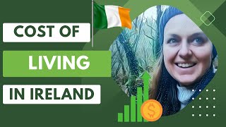 Cost of Living in Ireland  Real Experiences amp Tips [upl. by Iggep]