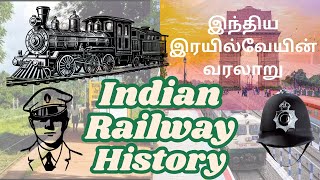 இந்திய இரயில்வேயின் வரலாறு  Indian Railway History  Evolution of Indian Railways [upl. by Noda]