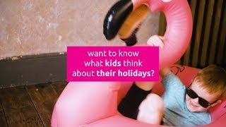 Kids reveal what a holiday is to them [upl. by Wrennie]