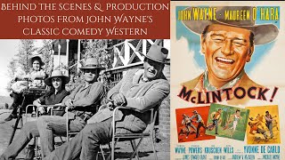 McLINTOCK 1963  Behind The Scenes amp Production Photos From John Waynes Classic Comedy Western [upl. by Isadore991]