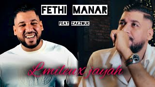 Fethi Manar 2024 Feat Zakzouk  L’Milieux Jayah￼  بغيت نخرج من قلبــها Exclusive Music Video [upl. by Gerlac]