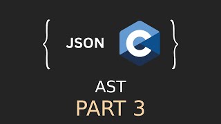 JSON Parser in C  JSON AST Part 1 [upl. by Beeson759]