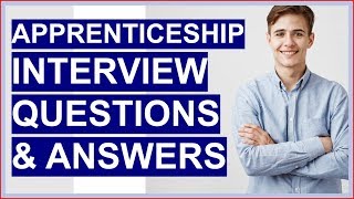 APPRENTICESHIP Interview Questions And Answers How To PASS the Apprentice Interview [upl. by Suoicserp27]