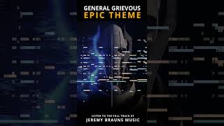 General Grievous  Extended Theme  Jeremy Brauns Music starwars generalgrievous starwarsmusic [upl. by Girardo]