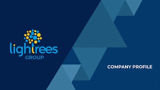 Lightrees Group Profile [upl. by Ainomar]