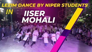 LEZIM DANCE BY NIPER STUDENTS IN IISER MOHALI [upl. by Stanley]