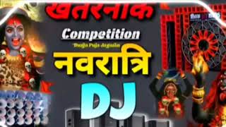 Navratri ke tahlka machane vala song  dj song bhagti song dj remix Durga Puja son dj [upl. by Ganley]