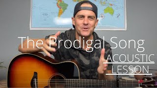 Cory Asbury  The Prodigal Song  Acoustic Guitar LessonTutorial EASY [upl. by Ecar]