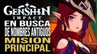 En Busca de Nombres Antiguos  Misión principal  Genshin Impact [upl. by Lymann]