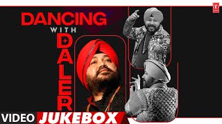 Dancing With Daler Video Jukebox  Daler Mehndi Top 5 Super Hit Dance Songs  Party Songs [upl. by Kerrie]