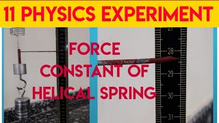 11 PHYSICS EXPERIMENT  FORCE CONSTANT OF HELICAL SPRING IN HINDI BY ASHOK KUMAR [upl. by Llerdnod]