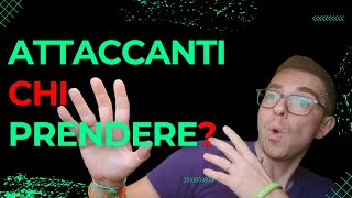 ATTACCANTI AL FANTACALCIO  QUALI ATTACCANTI PRENDERE AL FANTACALCIO GUIDA ASTA FANTACALCIO [upl. by Chara]