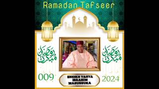 Sheikh Yahya Ibrahim Masussuka Ramadan Tafseer 009 2024 [upl. by Harihat162]