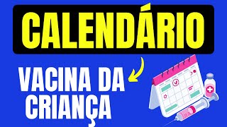 CALENDÁRIO DE VACINA DA CRIANÇA 2021 [upl. by Ynnod]