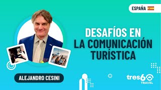 ✅Alejandro Cesini  Desafíos en la comunicación turística [upl. by Hsirap]