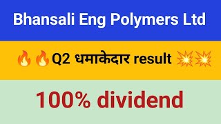 Bhansali Eng Polymers Ltd Q2 result🚀 BEPL😏😏 100 dividend [upl. by Thorstein]