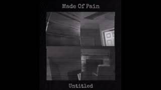 Made Of Pain  Untitled  Full Album [upl. by Aiak]